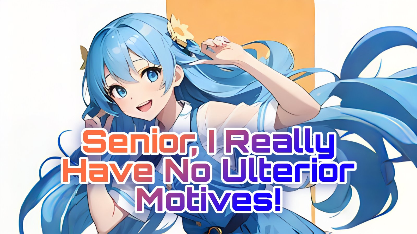 Senior, I Really Have No Ulterior Motives!(GL) Cover