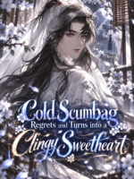 QT_Cold Scumbag Regrets and Turns Into a Clingy Sweetheart Cover
